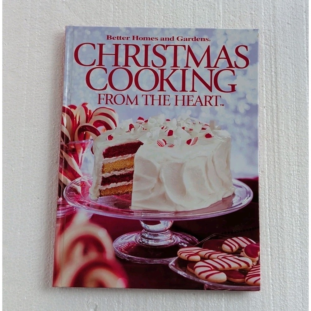 Christmas Cooking From the Heart 2008 Ed.,‎ Better Homes & Gardens